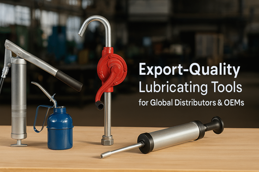 Export-Quality Lubricating Tools