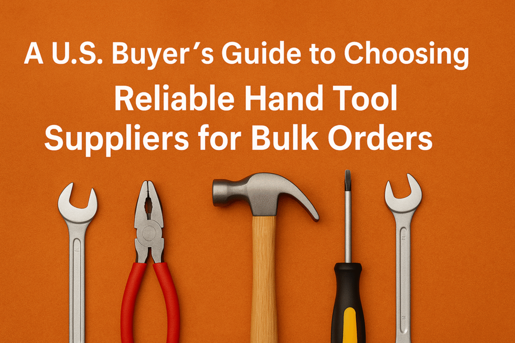 Hand Tool Suppliers for Bulk Orders